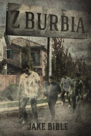 Z-Burbia by Jake Bible