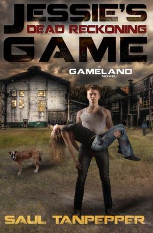 Jessie's Game #2: Dead Reckoning (GAMELAND #11)
