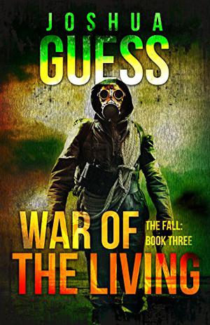 War of the Living (The Fall #3)
