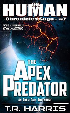 The Apex Predator by T.R. Harris