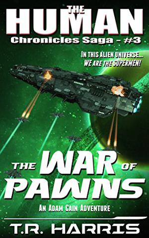 The War of Pawns (The Human Chronicles #3)