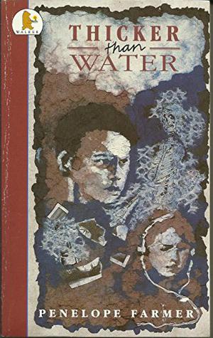 Thicker Than Water by Penelope Farmer