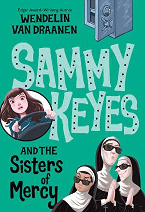 Sammy Keyes And The Sisters Of Mercy (Sammy Keyes #3)
