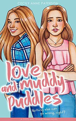 Love and Muddy Puddles by Cecily Anne Paterson