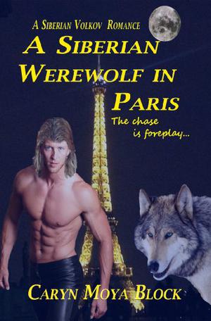 A Siberian Werewolf In Paris (Siberian Volkov Pack #5)
