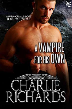A Vampire for His Own (A Paranormal's Love #27)