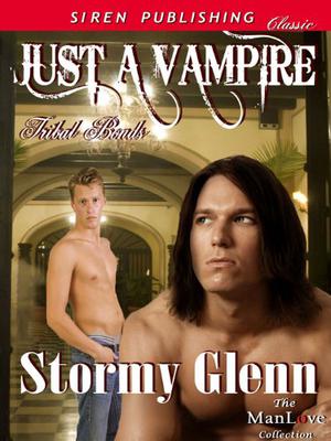 Just A Vampire by Stormy Glenn