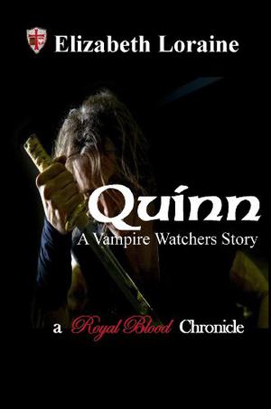 Quinn, a vampire watcher's story (Royal Blood Chronicles #0.5)
