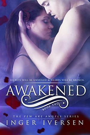 Awakened (Few Are Angels #2)