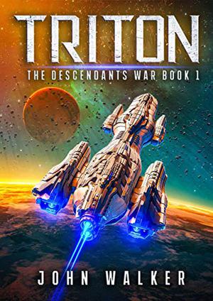 Triton: The Descendants War Book 1 by John Walker