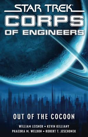 Out of the Cocoon (Starfleet Corps of Engineers #12)