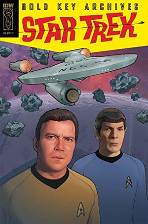 Star Trek: Gold Key Archives, Volume 5 by Arnold Drake, John David Warner, George Kashden