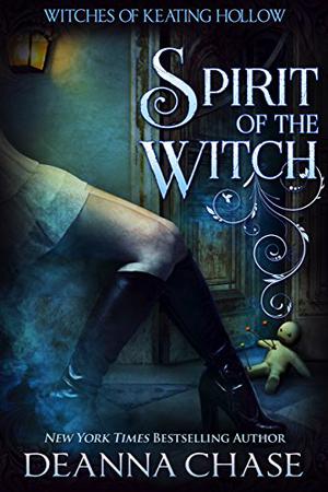 Spirit of the Witch (Witches of Keating Hollow #3)