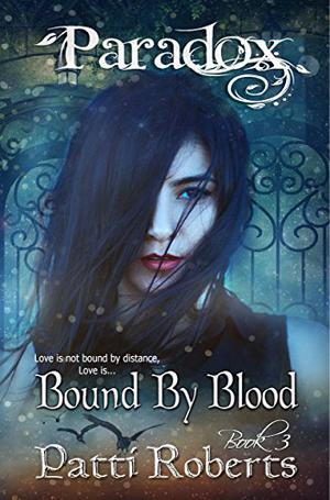 Bound By Blood (Paradox #3)