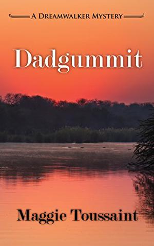 Dadgummit (Dreamwalker #4)
