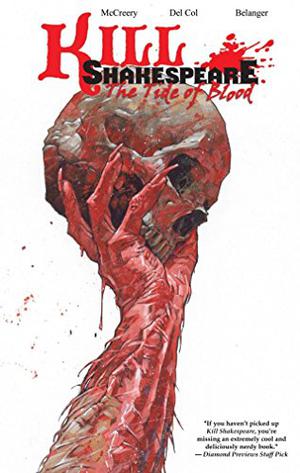 Kill Shakespeare, Vol. 3: The Tide of Blood (Kill Shakespeare #3)