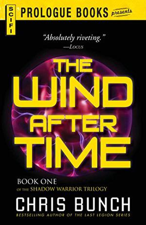 The Wind After Time (Shadow Warrior Trilogy #1)