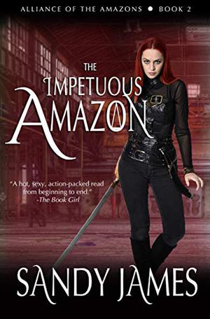 The Impetuous Amazon (Alliance of the Amazons #2)