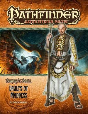 Pathfinder Adventure Path #40: Vaults of Madness by Greg A. Vaughan, Jesse Benner, Gareth Ryder-Hanrahan, Robin D. Laws, Jason Nelson, Jared Blando, F. Wesley Schneider, Claudio Casini, Paul Guzenko, Jeff Himmelman, Jon Hodgson, Chuck Lukacs, Jorge Maese, Damien Mammoliti, Tyler Walpole, Kerem Beyit
