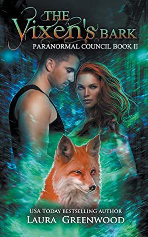 The Vixen's Bark (Paranormal Council #2)