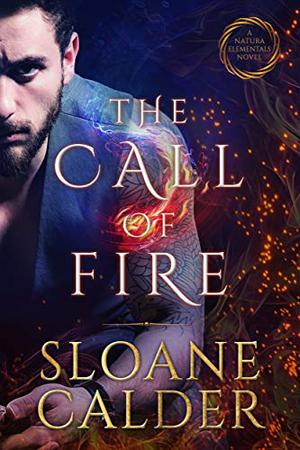 The Call of Fire (Natura Elementals #1)