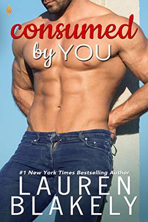 Consumed by You (Fighting Fire #3)