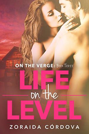 Life on the Level (On the Verge #3)