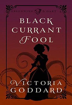 Blackcurrant Fool (Greenwing & Dart #4)