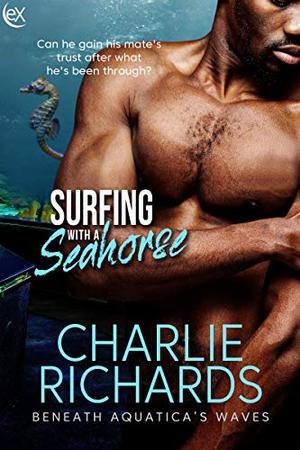 Surfing with a Seahorse (Beneath Aquatica's Waves #6)