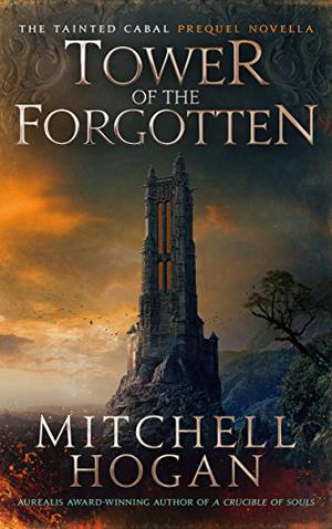 Tower of the Forgotten (The Tainted Cabal #0.5)