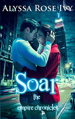 Soar (The Empire Chronicles #1)