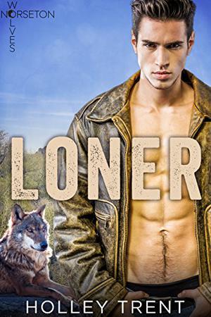 Loner (Norseton Wolves #2)