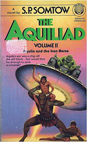 Aquila and the Iron Horse (Aquiliad #2)