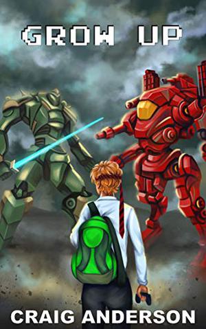 Grow Up  (One Up Series Book 2) by Craig Anderson