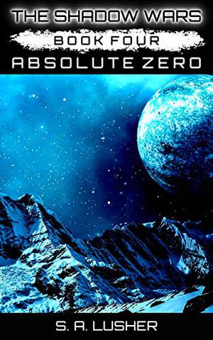 Absolute Zero (The Shadow Wars #4)