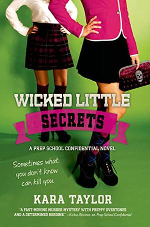 Wicked Little Secrets (Prep School Confidential #2)