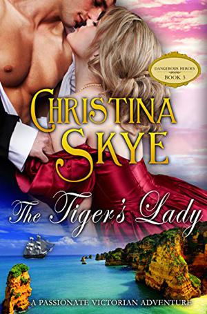 The Tiger's Lady (Dangerous Heroes #3)