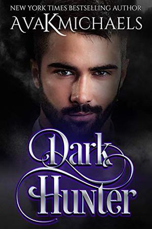Warrior of Darkness: Dark Hunter by Ava K. Michaels