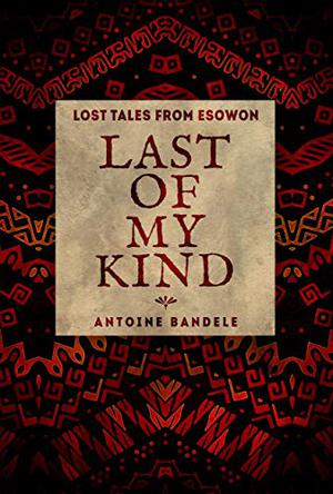 Last of My Kind (Tales from Esowon #0.1)