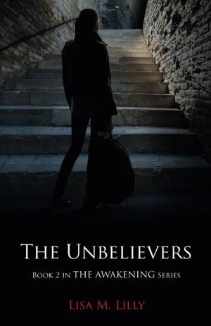 The Unbelievers (The Awakening #2)