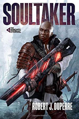 Soultaker by Robert J. Duperre