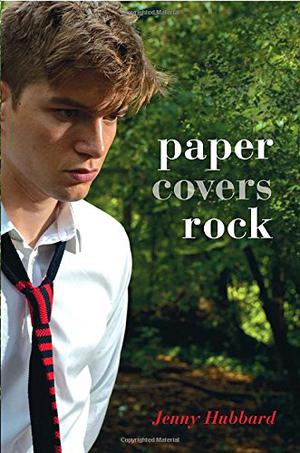 Paper Covers Rock by Jenny Hubbard