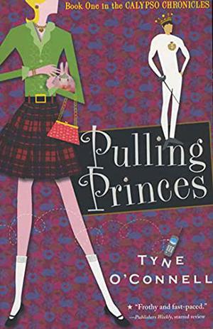 Pulling Princes (Calypso Chronicles #1)