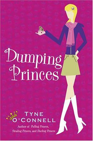 Dumping Princes by Tyne O'Connell