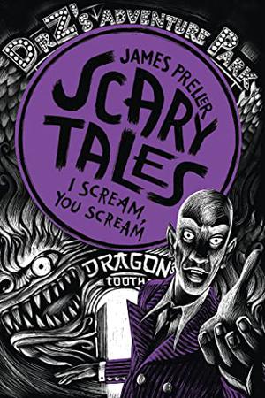 I Scream, You Scream! (Scary Tales #2)