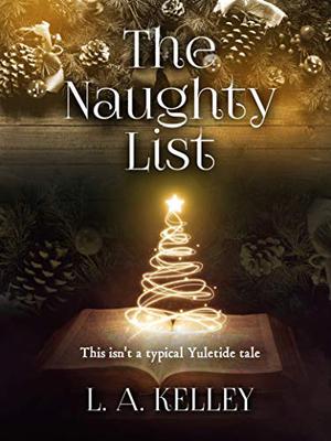 The Naughty List by L.A. Kelley