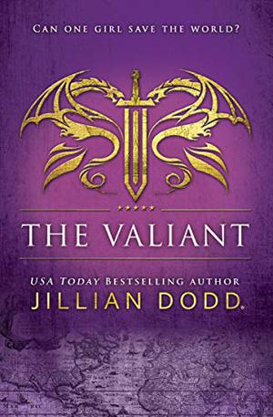 The Valiant by Jillian Dodd