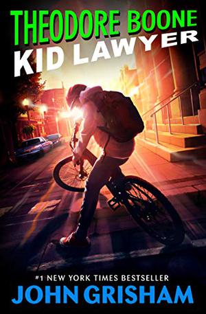 Theodore Boone: Kid Lawyer (Theodore Boone #1)
