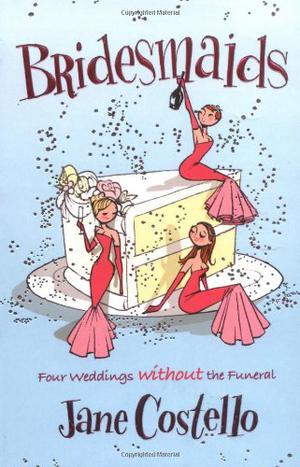 Bridesmaids by Jane Costello