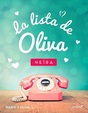 La lista de Oliva by Neïra, Andrea Longarela